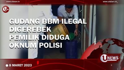 [Video] Gudang Penyimpanan dan Pengolahan BBM Ilegal Digrebek