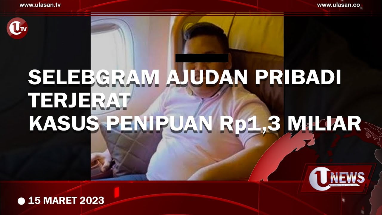 Selebgram Ajudan Pribadi Ditangkap Dugaan Penipuan Rp1,3 Miliar