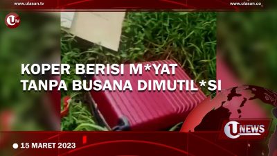 [Video] Geger, Penemuan Koper Berisi Jasad Korban Mutilasi