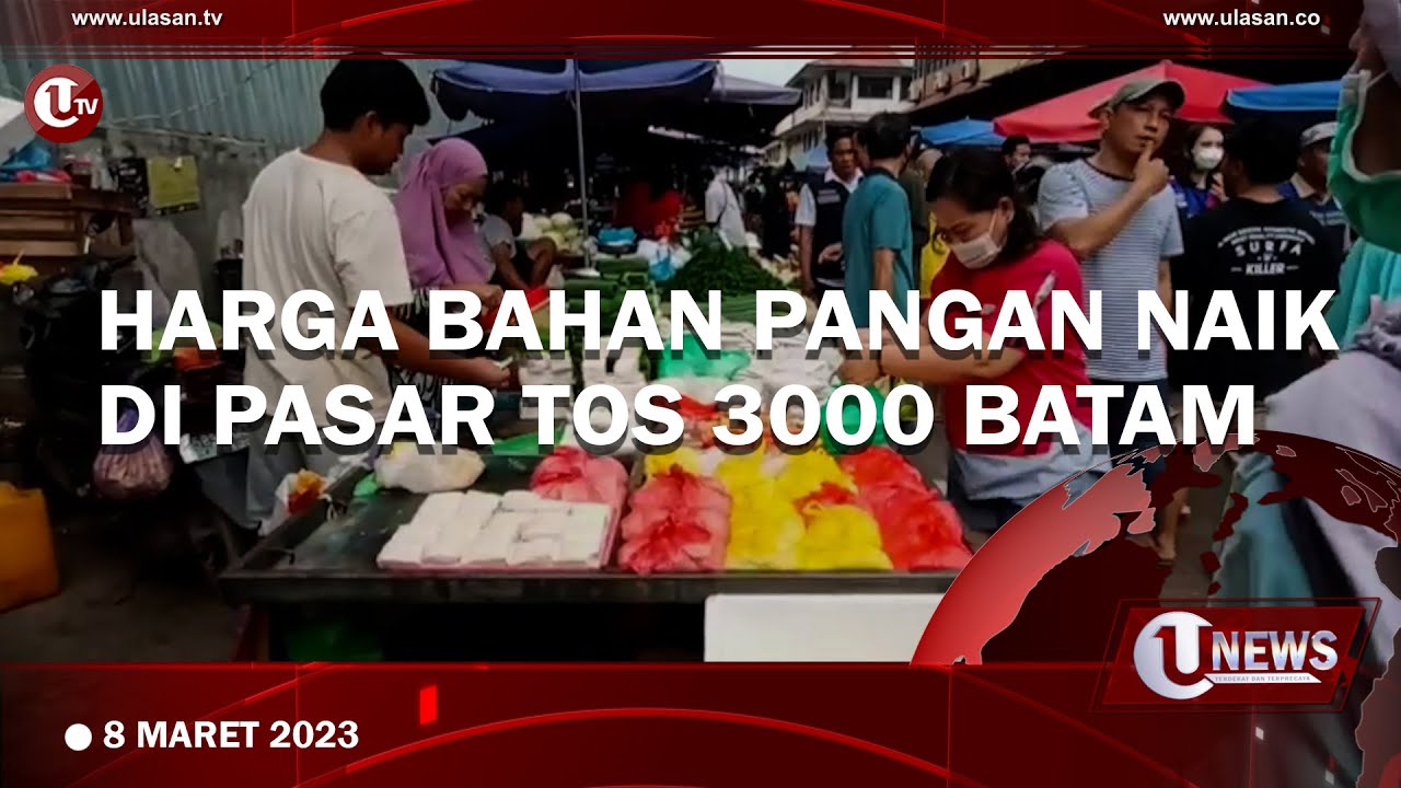 Harga Bahan Pangan Naik di Pasar Tos 3000 Batam