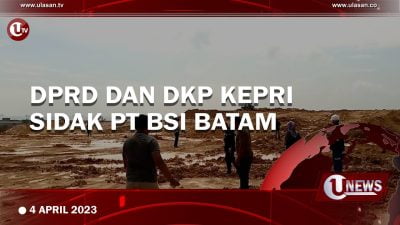 [Video] DPRD Kepri dan Dinas Kelautan Perikanan Sidak PT BSI Batam