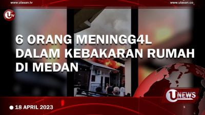 [Video] Tragis, Enam Orang Meninggal Dalam Kebakaran Rumah di Medan