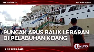 [Video] Puncak Arus Balik Lebaran di Pelabuhan Kijang