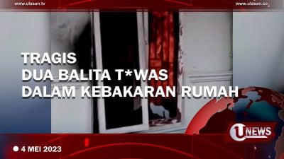 [Video] Dua Balita Kakak Adik Tewas Dalam Kebakaran Rumah