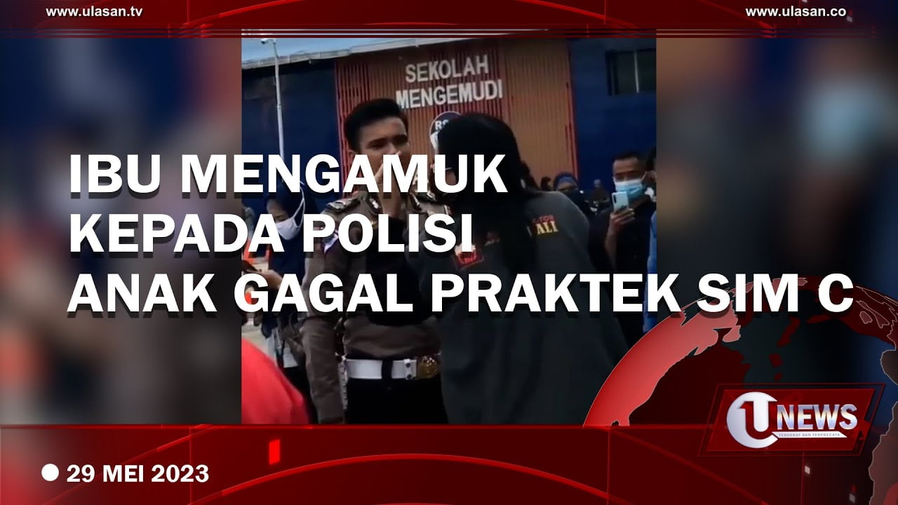[Video] Ibu di Pekanbaru Mengamuk Anaknya Gagal Uj9ian Praktek Sim C