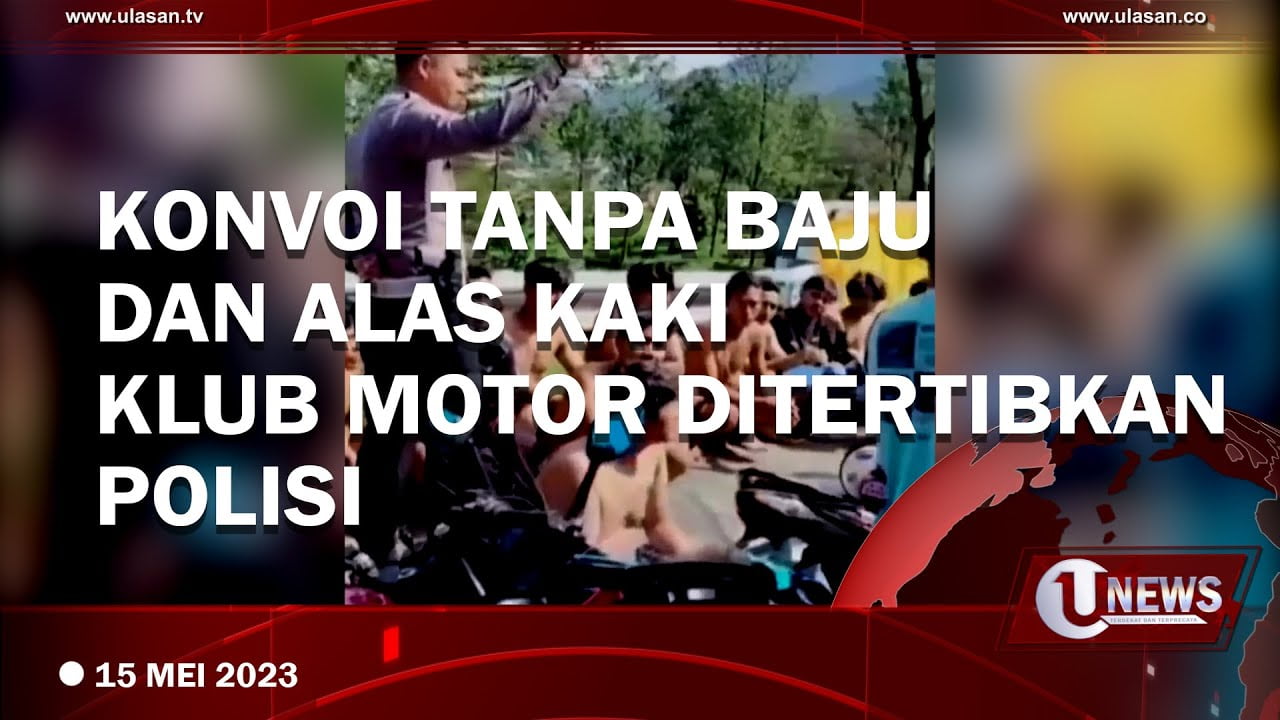 Konvoi Tanpa Baju dan Alas Kaki, Anggota Klub Motor di Tertibkan