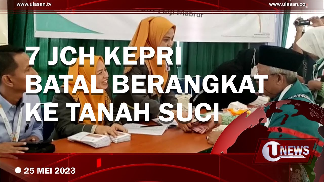 [Video] Tujuh Calon Jemaah Haji Kepri Batal Berangkat
