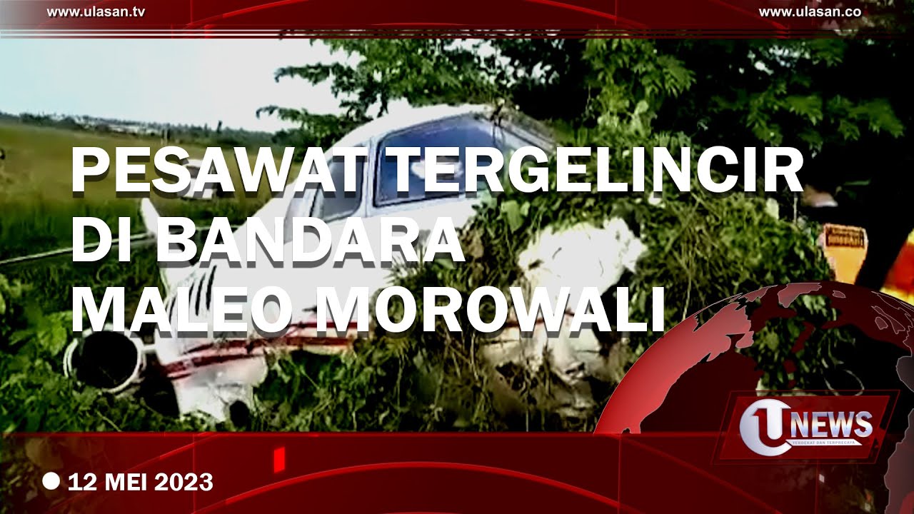 Pesawat Tergelincir di Bandara Maleo Marowali, Bawa 4 WNA