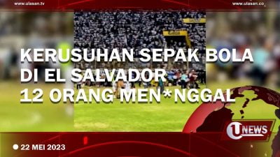 [Video] Tragedi Sepak Bola di El Salvador, 12 Orang Meninggal Puluhan Luka-Luka