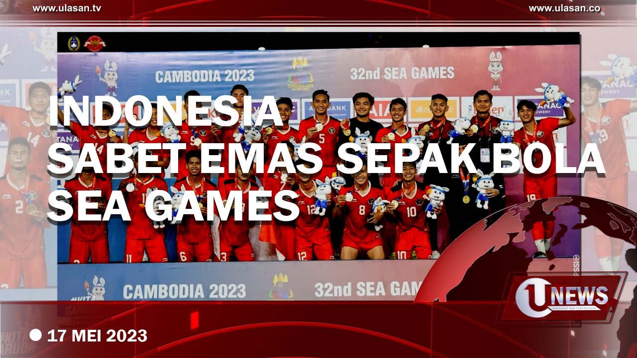 [Video] Indonesia Sabet Emas Sepak Bola SEA Games Setelah Menanti 32 Tahun