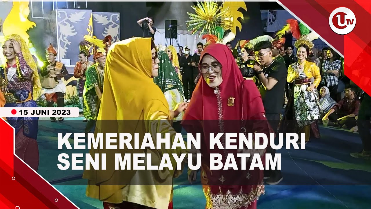 [Video] Kenduri Seni Melayu Batam Ajang Silang Budaya Lokal Hingga Internasional