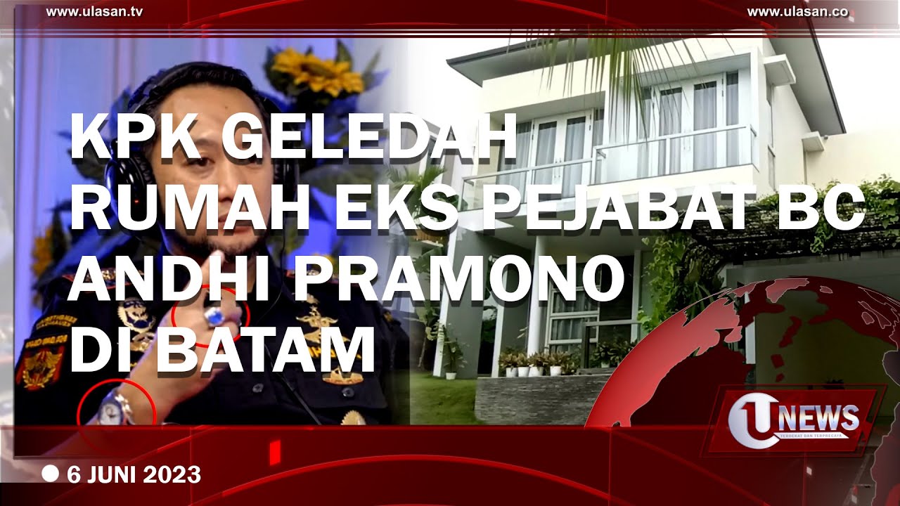 KPK Geledah Rumah Mewah Eks Pejabat Bea Cukai Andhi Pramono di Batam