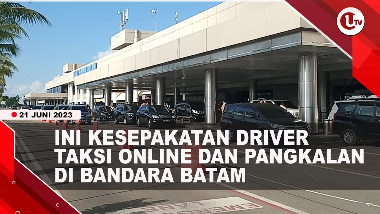 [Video] Taxi Online dan Pangkalan di Bandara Batam Akhirnya Capai Kesepakatan