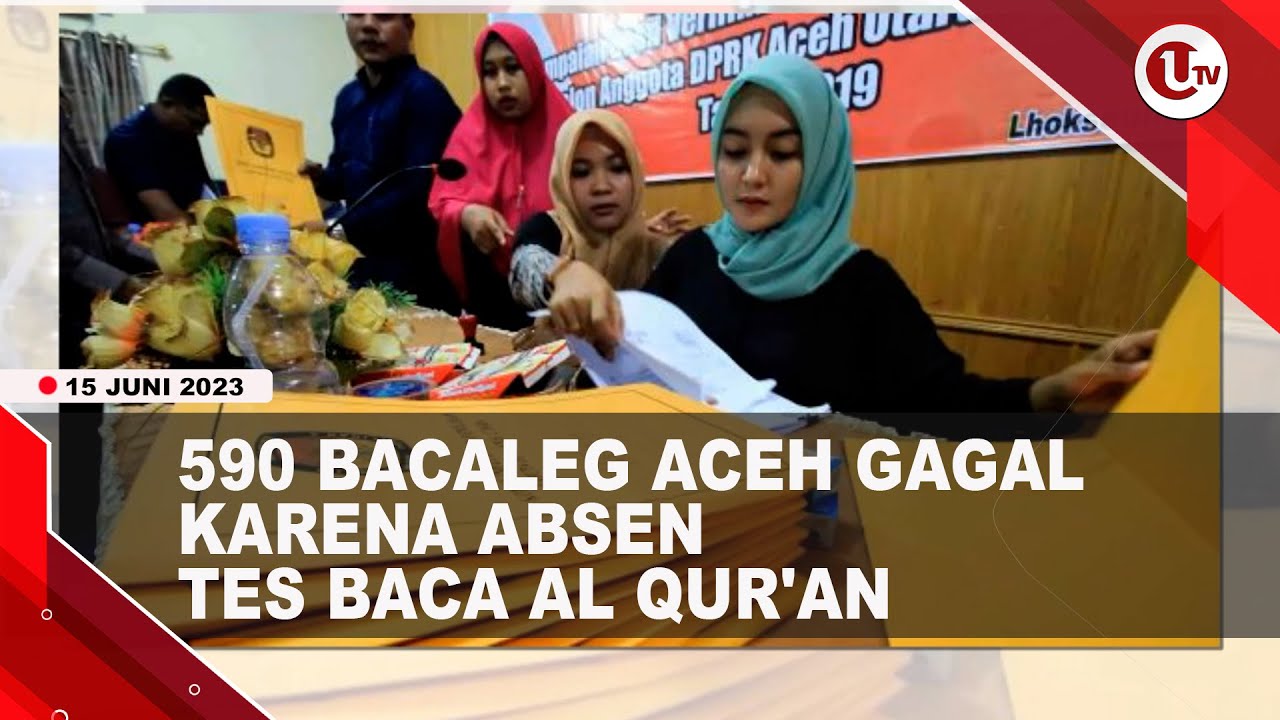 Absen Tes Baca Al Qur'an, 590 Bacaleg Aceh Gagal Ikut Pemilu 2024