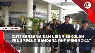 [Video] Libur Sekolah, Penumpang di Bandara RHP Meningkat 20 Persen