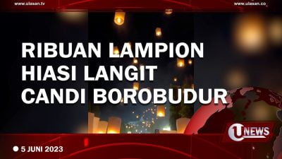 [Video] Ribuan Lampion Diterbangkan dalam Puncak Perayaan Waisak 2567
