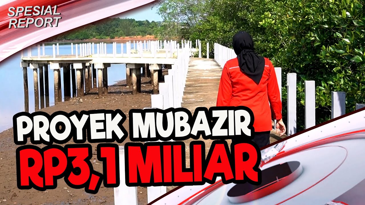 Proyek Mubazir Rp3,1 Miliar | U-NEWS SPESIAL REPORTASE