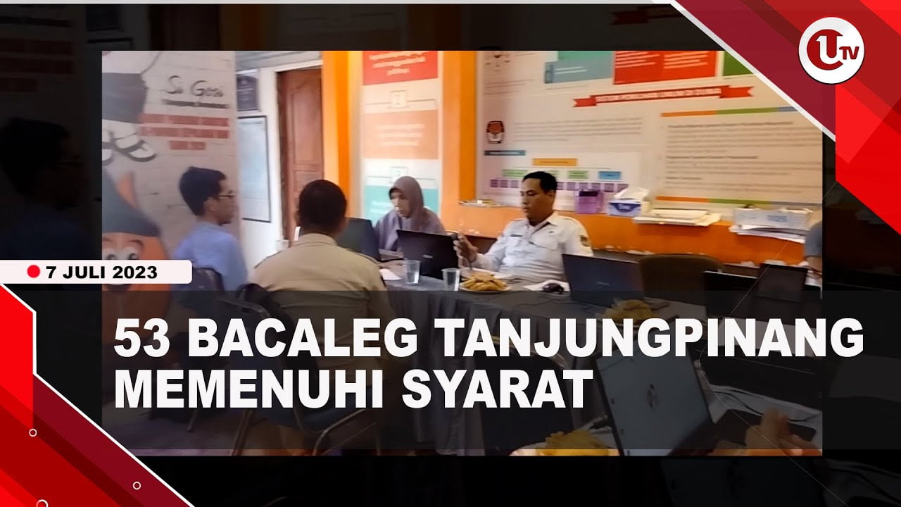 [Video] 53 Bacaleg Tanjungpinang Memenuhi Syarat