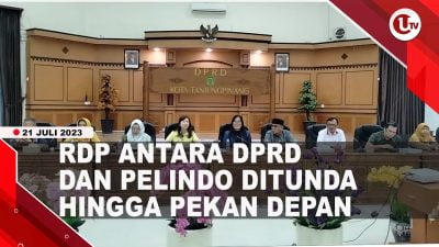 [Video] RDP Ditunda Hingga Pekan Depan Lantaran Pelindo Absen | U-NEWS