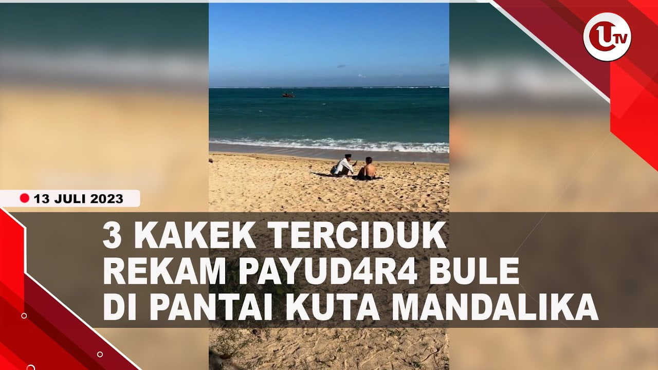 [Video] 3 Kakek Rekam Payudara Bule yang Berjemur di Pantai Kuta Mandalika