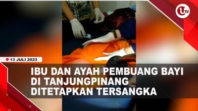 [Video] Ibu dan Ayah Pembuang B*yi di Tanjungpinang Ditetapkan Tersangka
