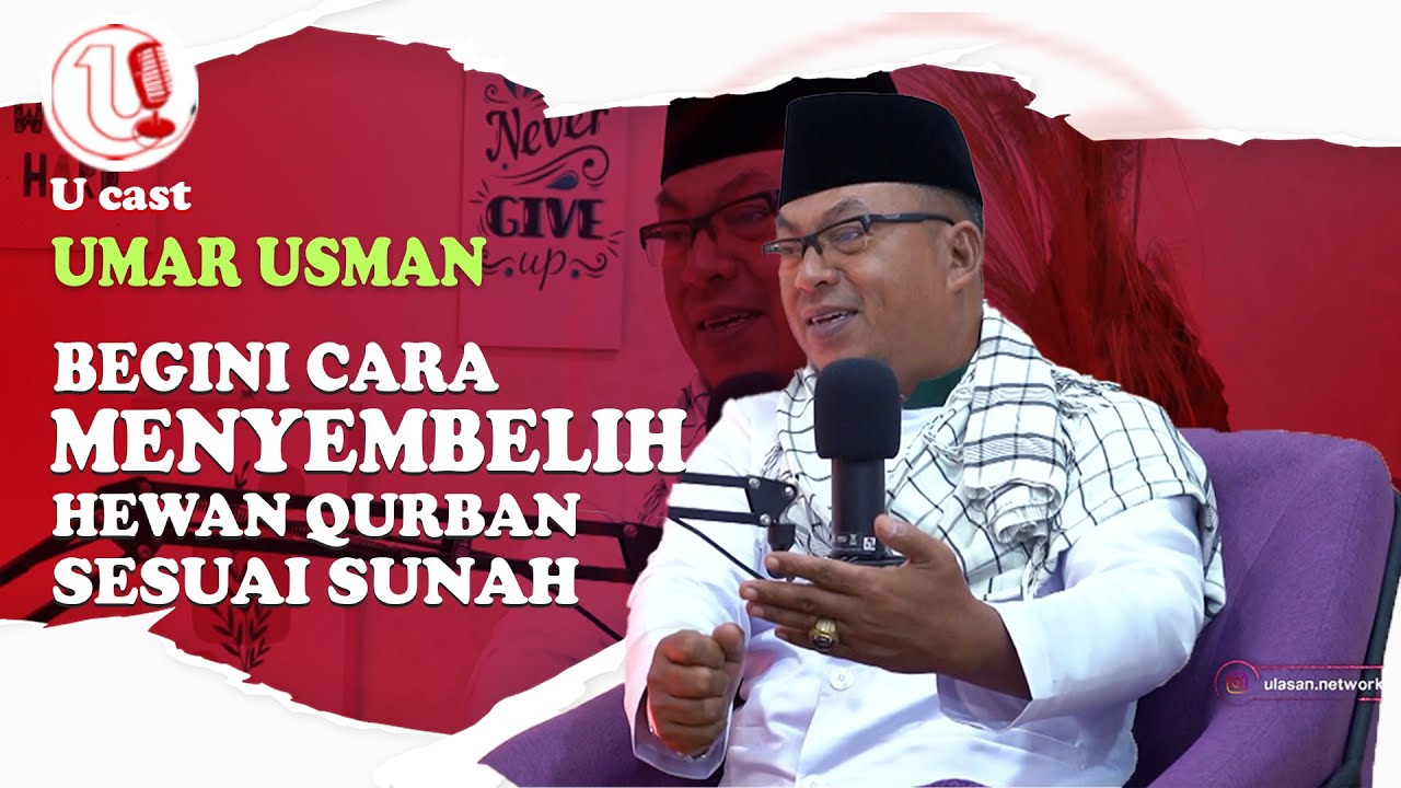 [Video] Begini Cara Menyembelih Hewan Qurban Sesuai Sunah | U-CAST #EPS86