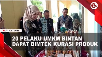[Video] 20 Pelaku UMKM Bintan Dapat Bimtek Kurasi Produk | U-NEWS