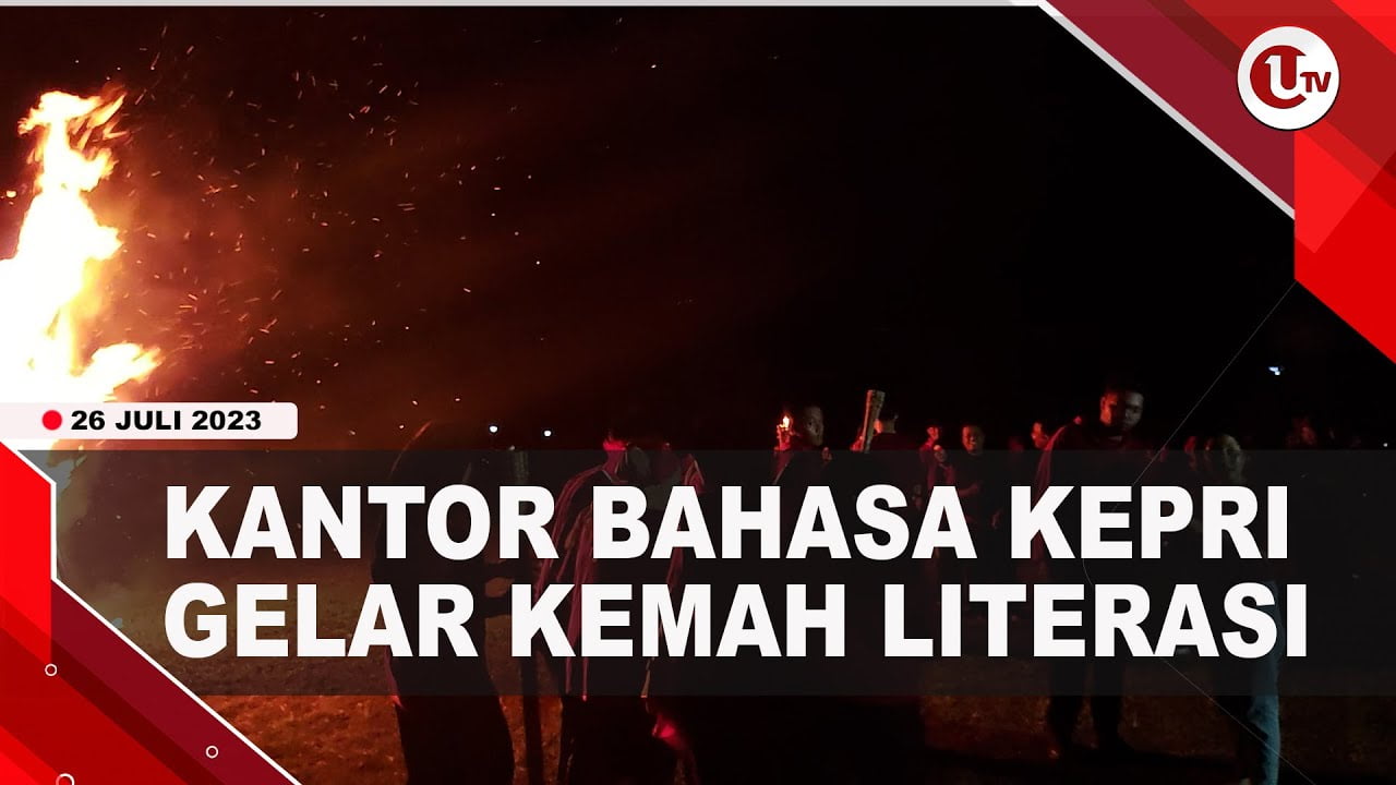 [Video] Munculkan Penulis Baru, Kantor Bahasa Kepri Gelar Kemah Literasi | U-NEWS