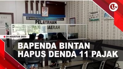 [Video] BAPENDA Bintan Hapus Denda Pajak Hingga 100 Persen | U-NEWS