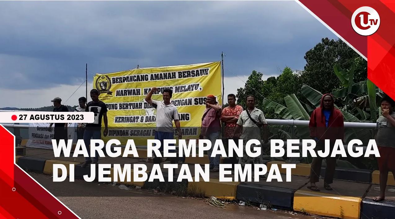 [Video] Warga Rempang Berjaga Di Jembatan Empat
