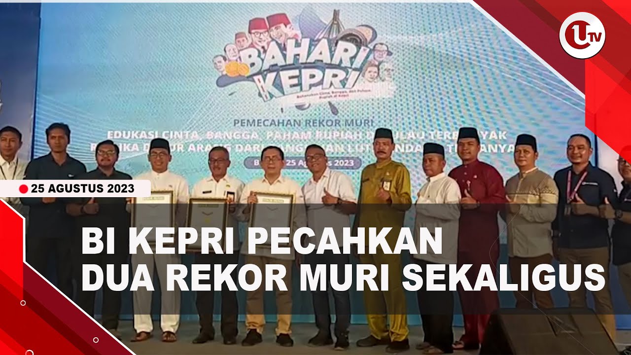 [Video] BI Kepri Pecahkan Dua Rekor MURI Sekaligus | U-NEWS