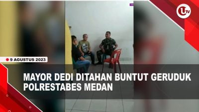 [Video] Mayor Dedi Ditahan Puspom TNI Buntut Geruduk Polrestabes Medan | U-NEWS