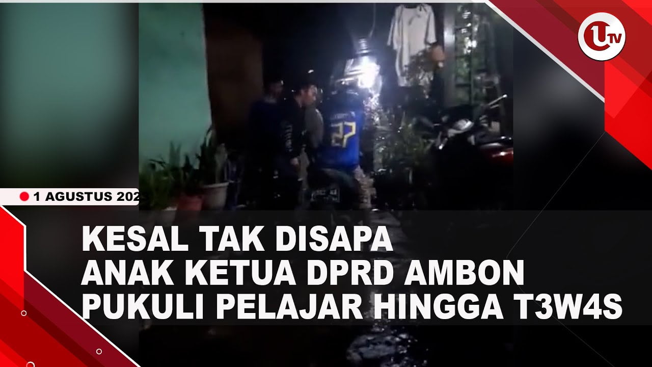 [Video] Anak Ketua DPRD Ambon Pukuli Pelajar Hingga Tewas | U-NEWS