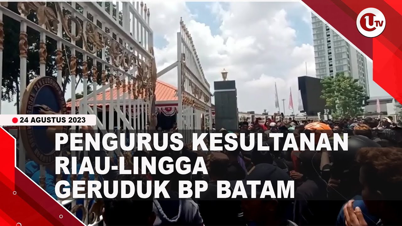 [Video] Pengurus Kesultanan Riau-Lingga Geruduk BP Batam | U-NEWS