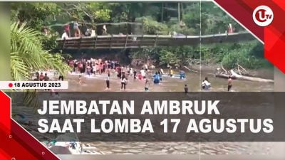 [Video] Jembatan Gantung Ambruk Saat Warga Asyik Nonton Perlombaan | U-NEWS