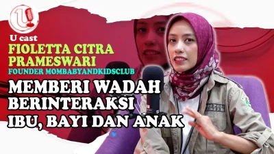 [Video] Memberi Wadah Berinteraksi Ibu, Bayi dan Anak | U-CAST #EPS89
