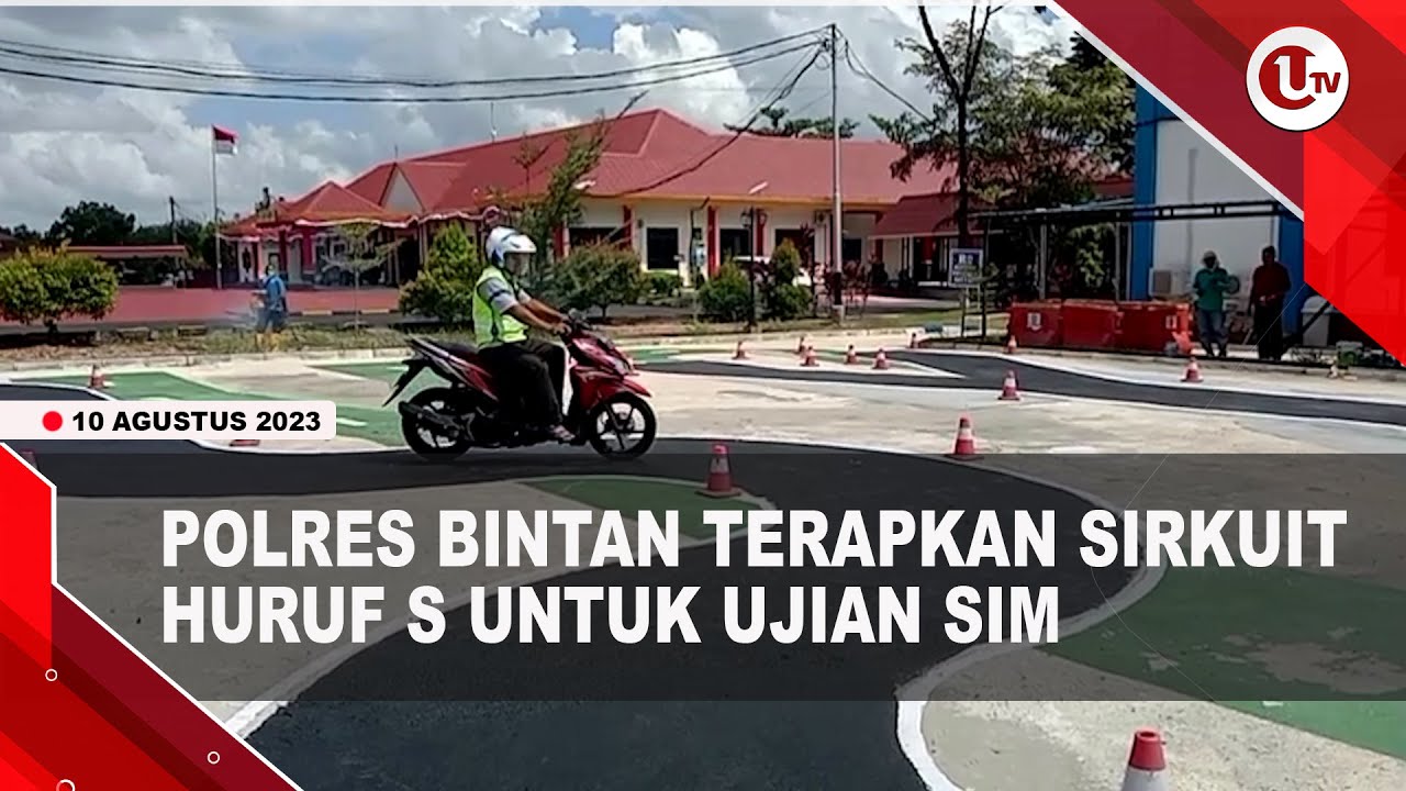 [Video] Polresta Bintan Terapkan Sirkuit Huruf S Dalam Ujian Praktik SIM C | U-NEWS