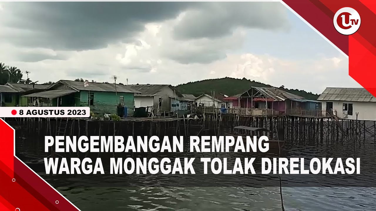 [Video] Warga Kampung Monggak Batam Menolak Direlokasi | U-NEWS