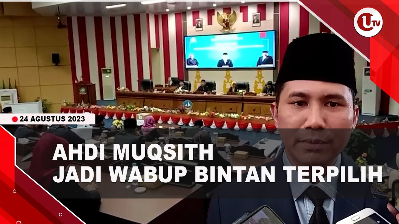 [Video] Ahdi Muqsith Terpilih Menjadi Wakil Bupati Bintan | U-NEWS