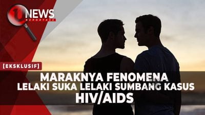 [Video] Perilaku Seksual “Pelangi” Picu Tingginya HIV/AIDS di Kepri | U-NEWS REPORTASE #EPS97