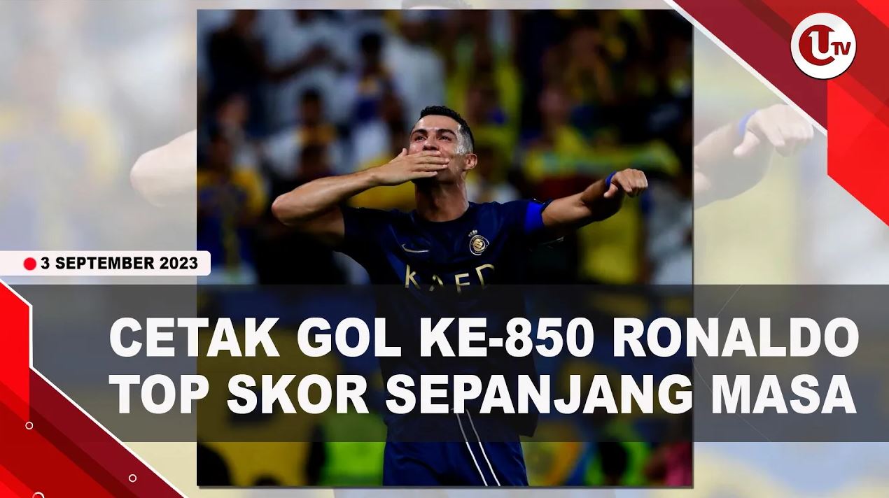 [Video] Koleksi 850 Gol, Ronaldo Top Skor Sepanjang Masa Dan Liga Arab | U-NEWS