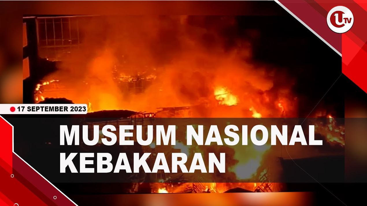 [Video] Kebakaran Museum Nasional Diduga Korsleting Listrik | U-NEWS