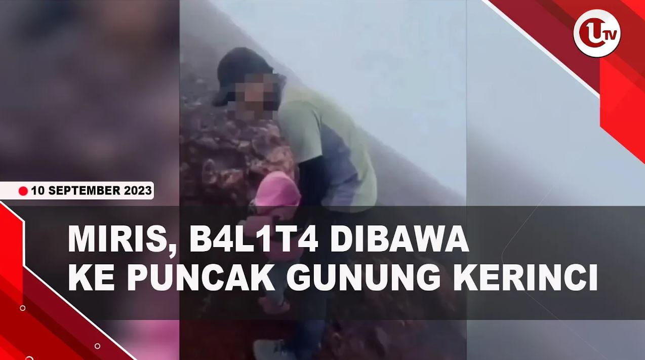 [Video] Balita Dibawa Orang Tuanya Menuju Puncak Gunung Kerinci | U-NEWS
