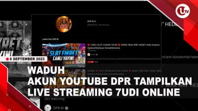 [Video] Akun Youtube DPR Diretas Tampilkan Live Streaming Judi Online | U-NEWS