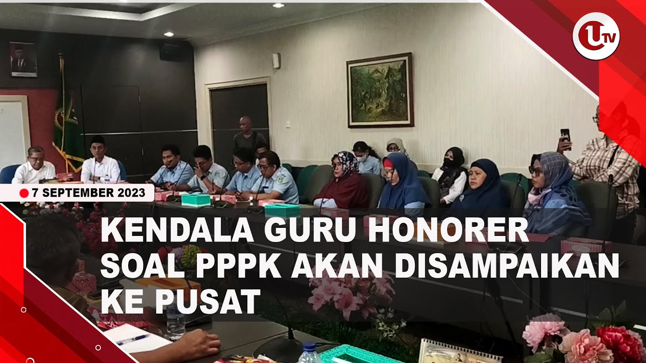 [Video] Kendala Guru Honorer Soal PPPK akan Disampaikan ke Pusat | U-NEWS