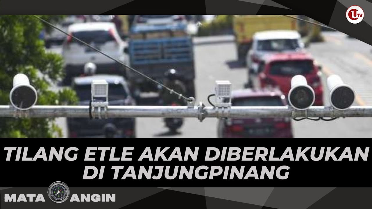 [Video] Tilang ETLE Akan Diberlakukan di Tanjungpinang | MATA ANGIN