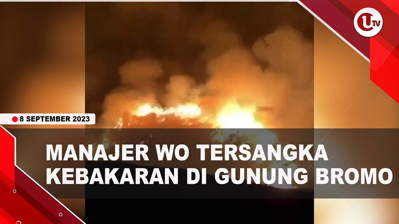 [Video] Manajer Wedding Organizer Jadi Tersangka Kebakaran di Gunung Bromo | U-NEWS