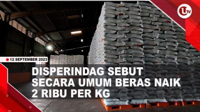 [Video] Harga Beras Medium Juga Naik Menjadi Rp11.500 Per KG | U-NEWS