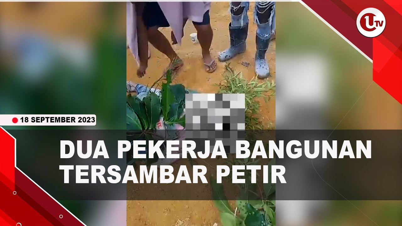[Video] Dua Pekerja Bangunan Tersambar Petir | U-NEWS