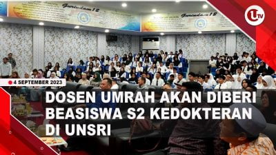 [Video] Dosen Umrah Akan Diberi Beasiswa S2 Kedokteran di UNSRI | U-NEWS